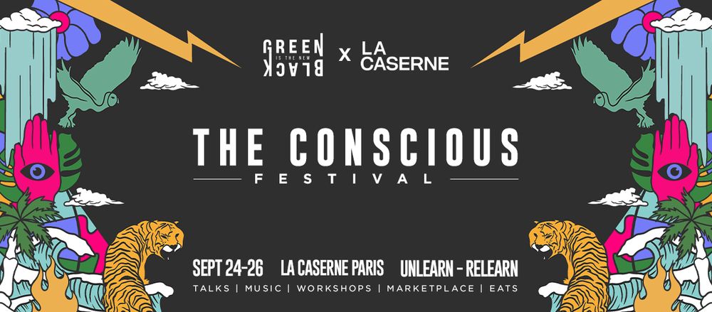 Le Conscious Festival à Paris du 24 au 26 Septembre