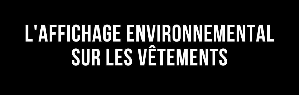 L'Edito de Marie : l' affichage environnemental