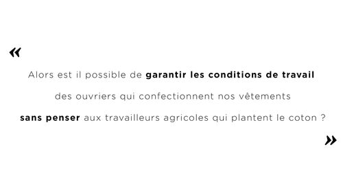 mode ethique conditions travail culture coton biologique
